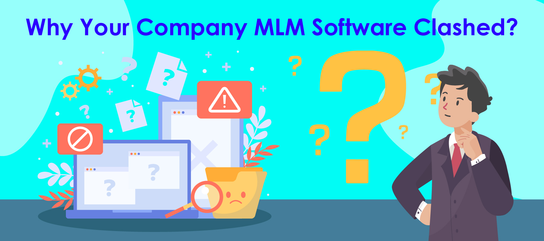 mlm system development - Why Your Company MLM Software Clashed?